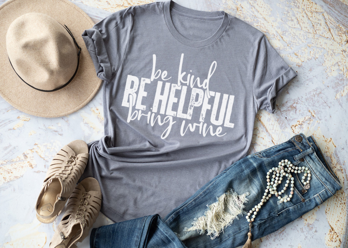 Be kind be helpful bring wine