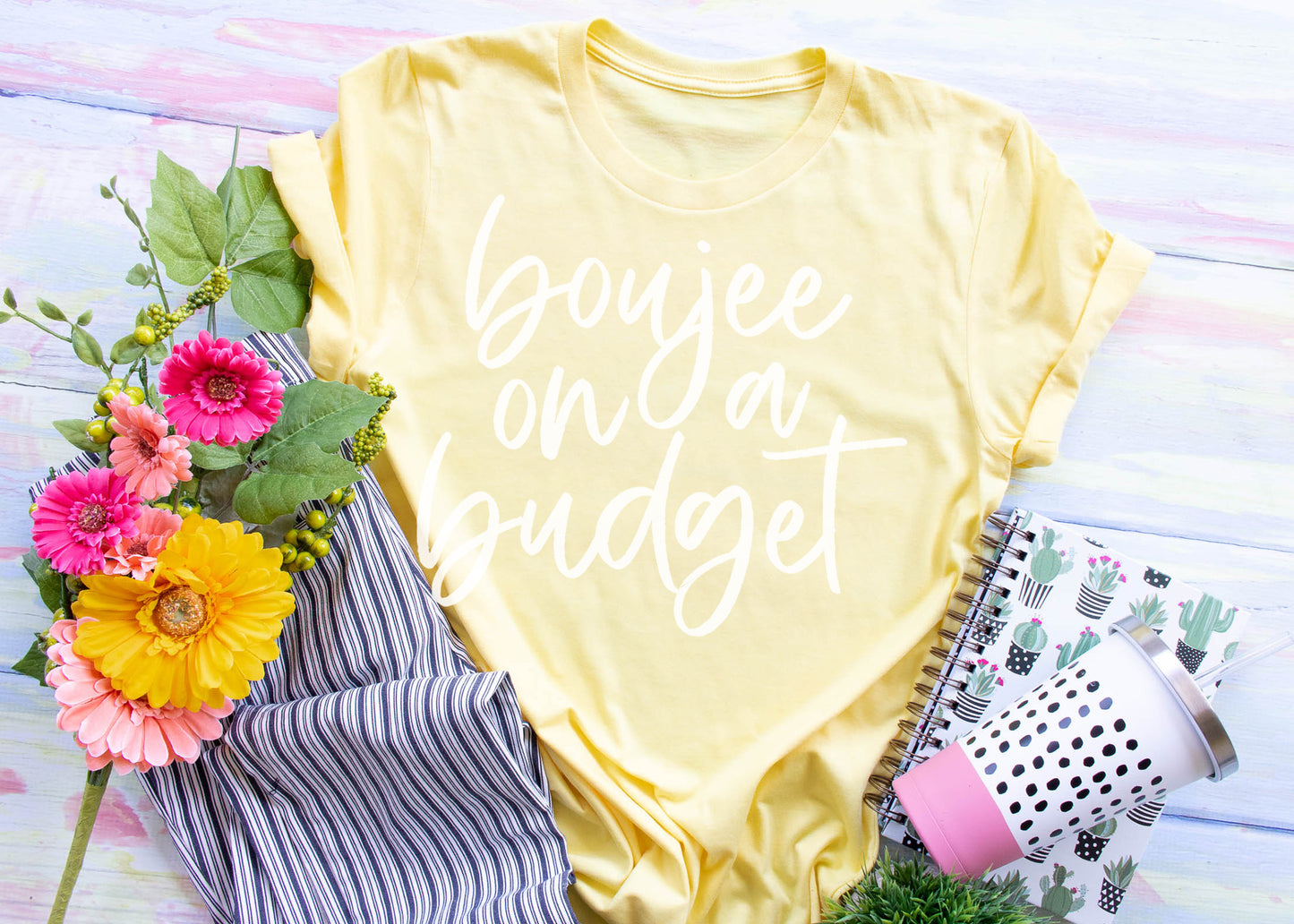 Boujee on a budget tee