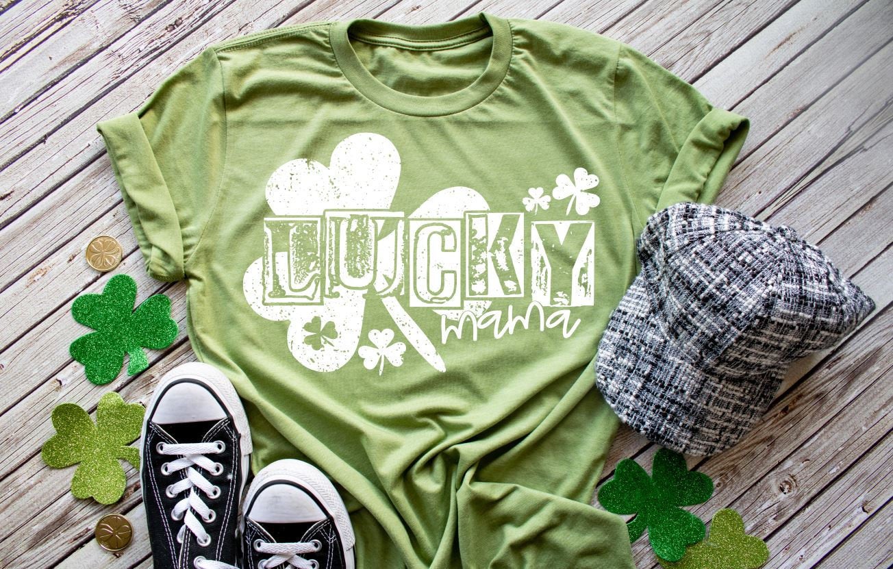 Lucky mama St Patricks day shirt