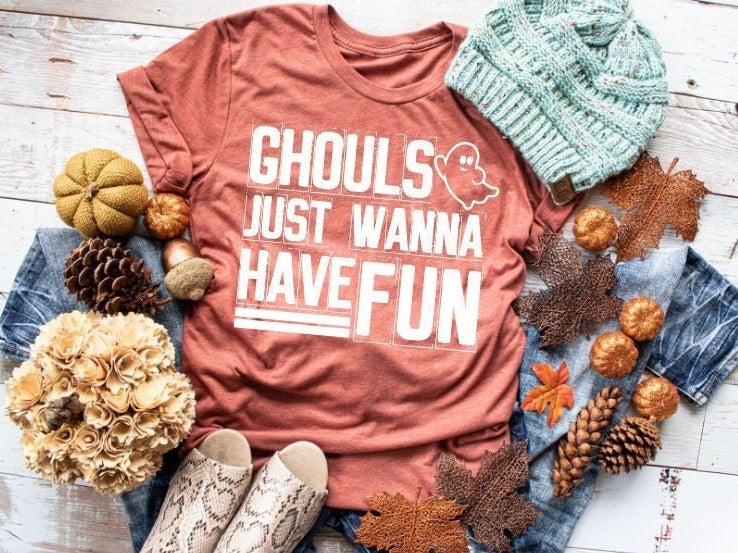 Ghouls just wanna have fun Halloween tee