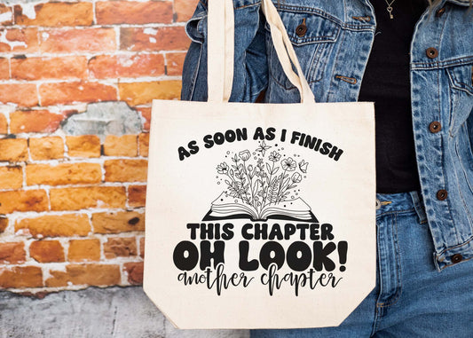 As soon as I finish this chapter..oh look! Another chapter- tote bag