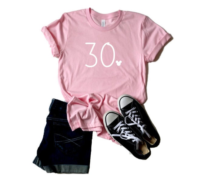 thirty shirt, thirtieth birthday tshirt, disney birthday shirt, dirty thirty, 30 years old, adult birthday shirt, 21st birthday, women shirt