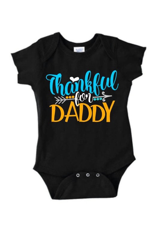 Thanksgiving onesie, toddler thankful shirt, thankful for daddy, daddy onesie, holiday shirt, grateful shirt, girls bodysuit, thankful
