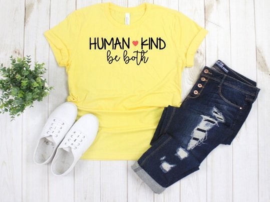 Humankind shirt, human kind be both, be kind shirt, kindness t-shirt, gift for her, womens tee, hope shirt, positive message, humanitarian,