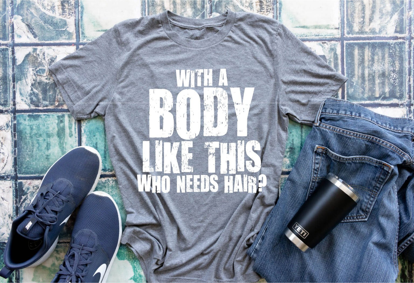 With a body like this who needs hair tee