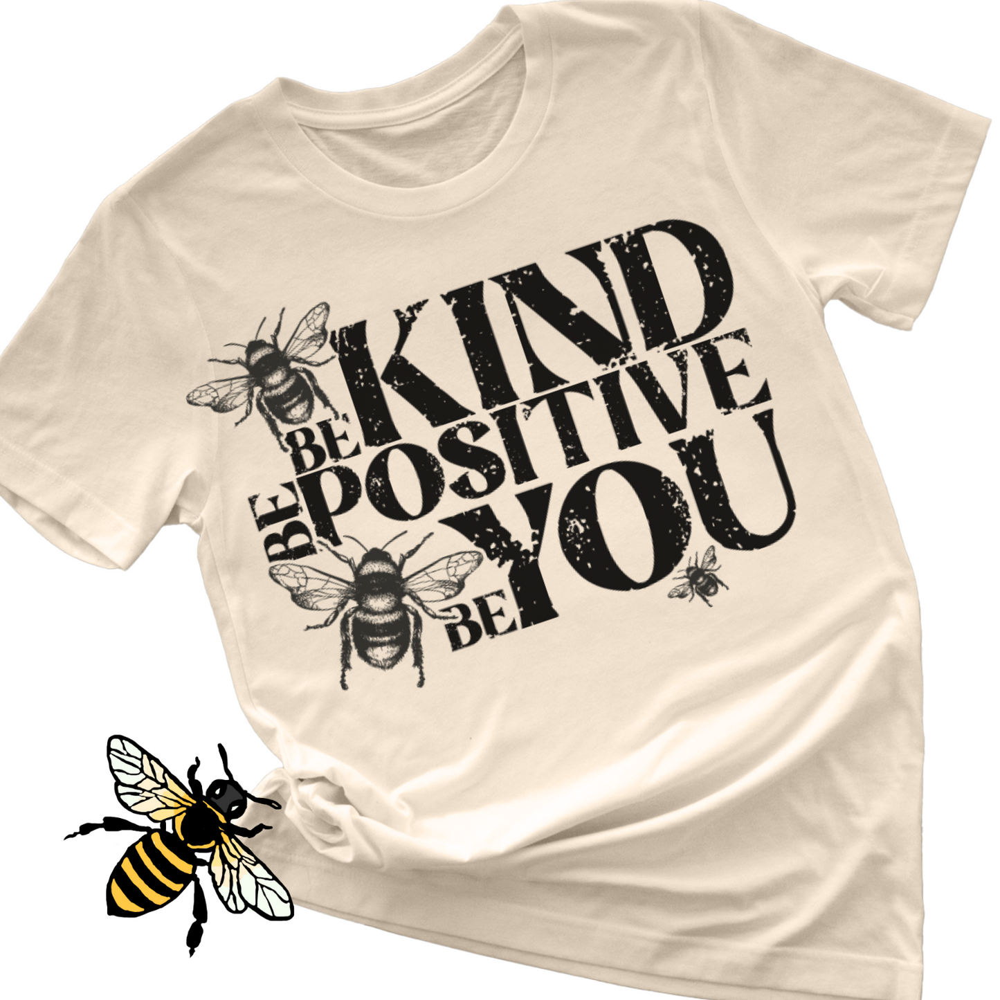 Be kind be positive be you tee