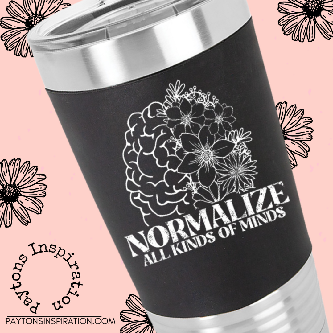 Normalize all kinds of minds 20 oz tumbler